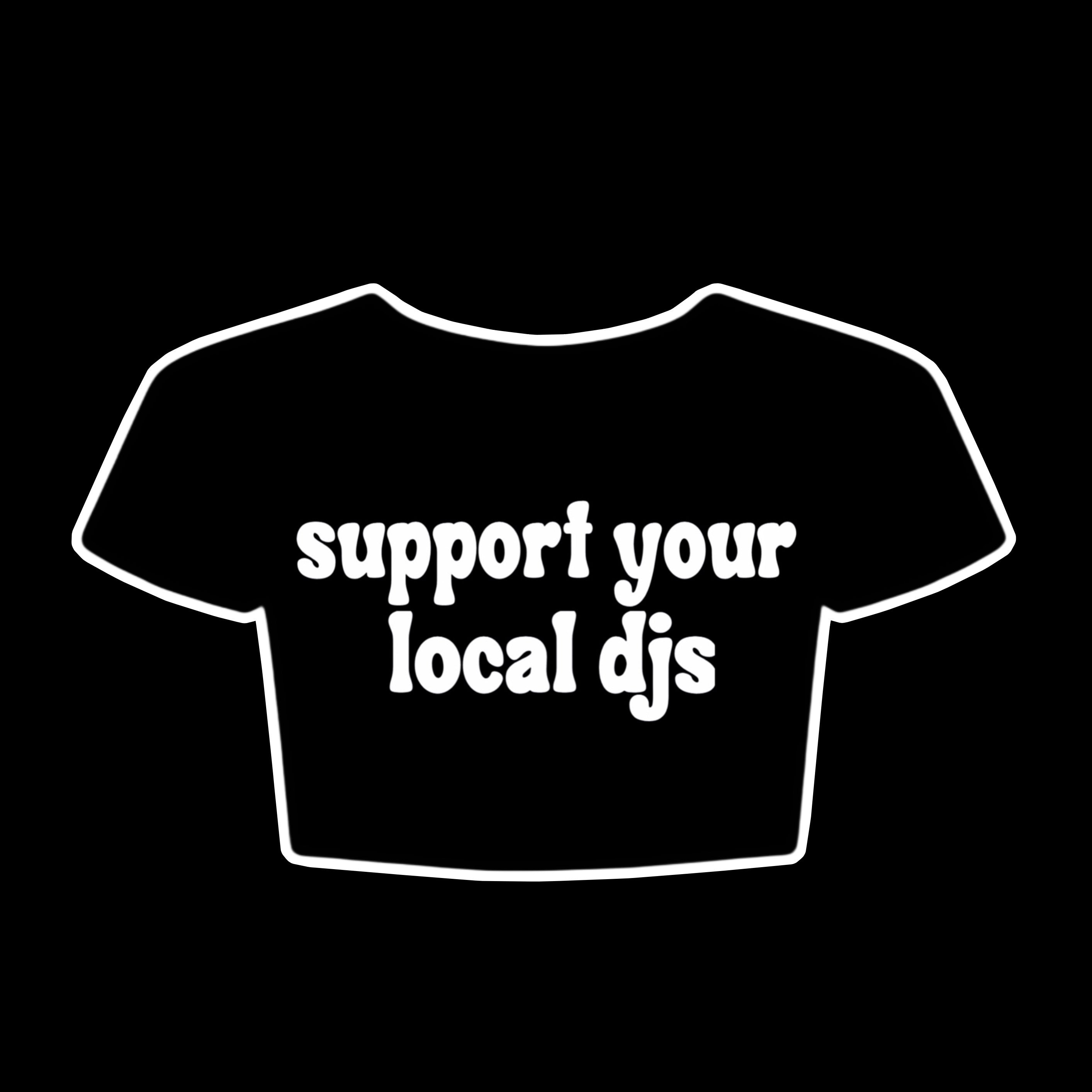 Support your local djs crop top